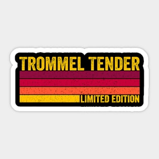 Trommel Tender Sticker